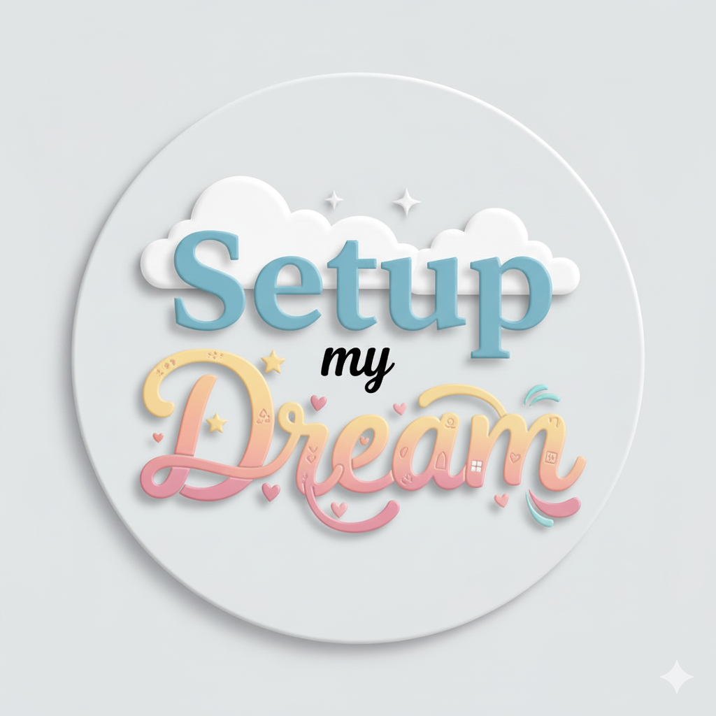 Setup My Dream